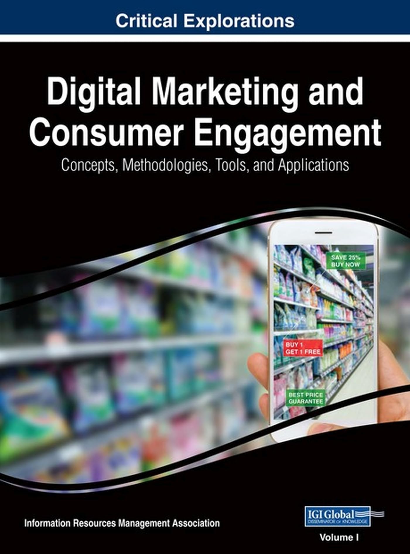 Digital Marketing and Consumer Engagement: Concepts, Methodo